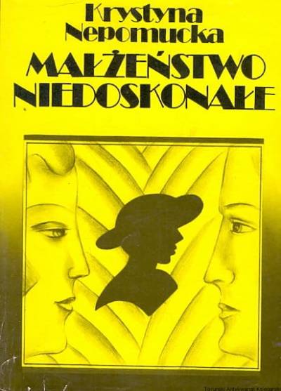 Krystyna Nepomucka - Małżeństwo niedoskonałe