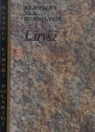 Jan  Brzechwa - Brzechwa dla dorosłych. Liryki