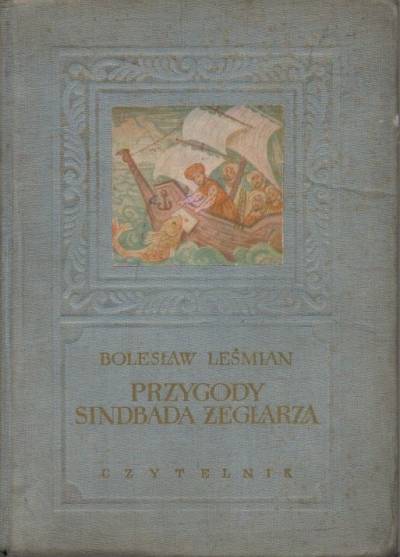 Bolesław Leśmian - Przygody Sindbada żeglarza (1957)