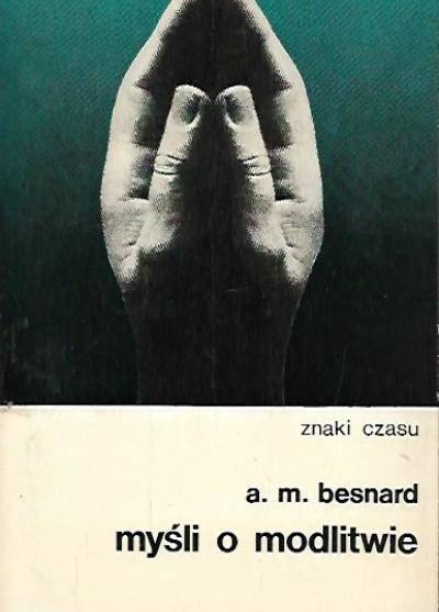 A.M. Besnard - Myśli o modlitwie