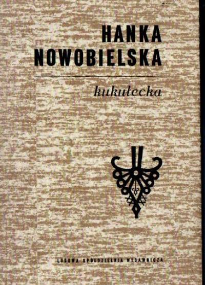 Hanka Nowobielska - Kukułecka