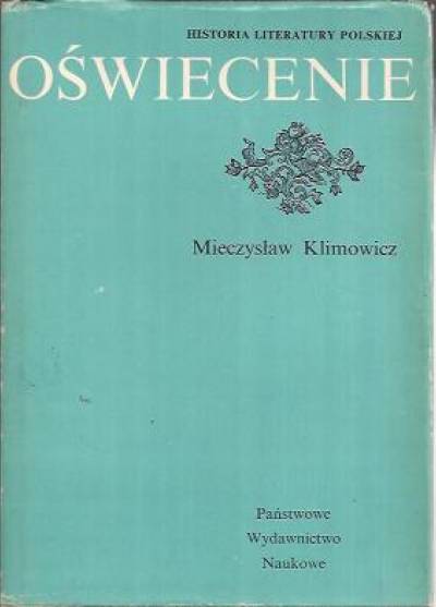 Mieczysław Klimowicz - Oświecenie  (Historia literatury polskiej)