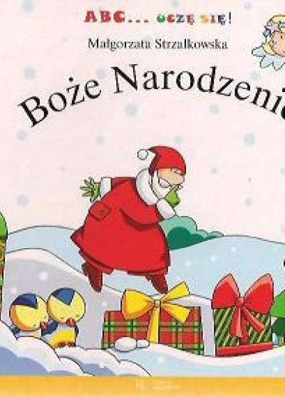 Małgorzata Strzałkowska - Boże Narodzenie (ABC... uczę się!)