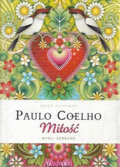 Paulo Coelho - Miłość. Myśli zebrane