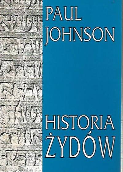 Paul Johnson - Historia Żydów