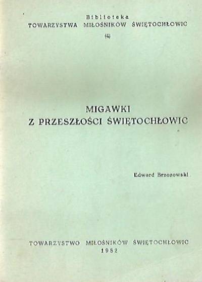 Edward Brzozowski - Migawki z przeszłości Świętochłowic