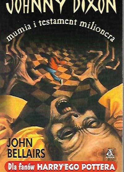 John Bellairs - Johnny Dixon, mumia i testament milionera