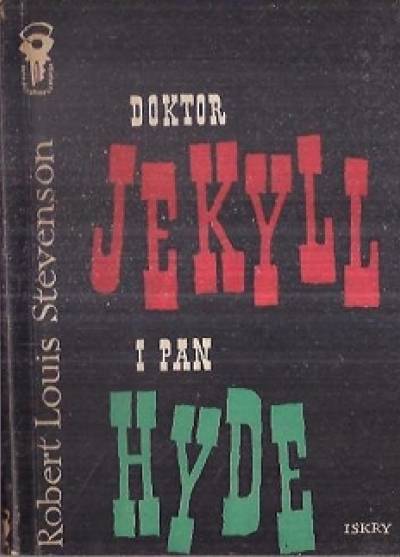 Robert Louis Stevenson - Doktor Jekyll i pan Hyde oraz inne opowiadania