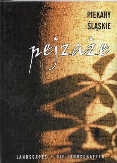 album fot. A. Ślęzak, J. Warczok - Piekary Śląskie. Pejzaże