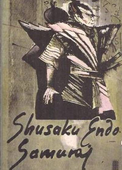 Shusaku Endo - Samuraj
