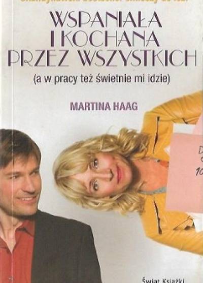 Martina Haag - Wspaniała i kochana przez wszystkich (a w pracy też świetnie mi idzie)