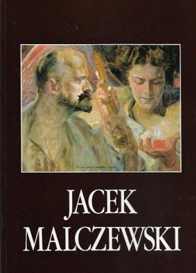 Jacek Malczewski. Malarstwo ze zbiorów Lwowskiej Galerii Obrazów