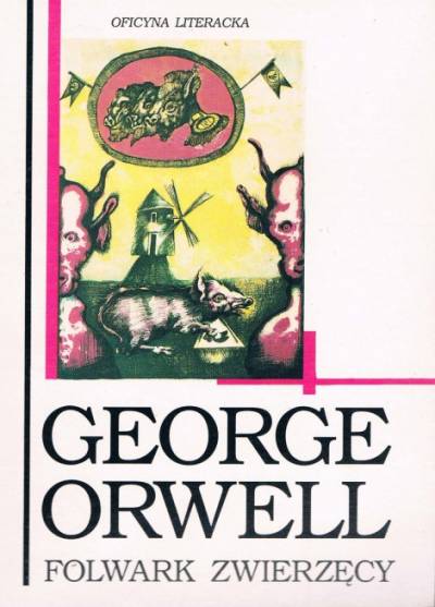 George Orwell - Folwark zwierzęcy