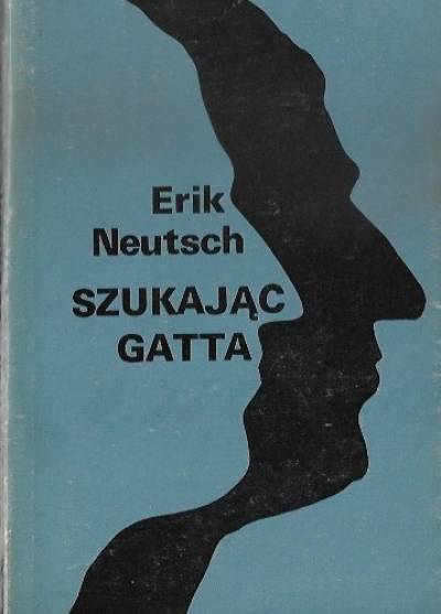 Erik Neutsch - Szukając Gatta