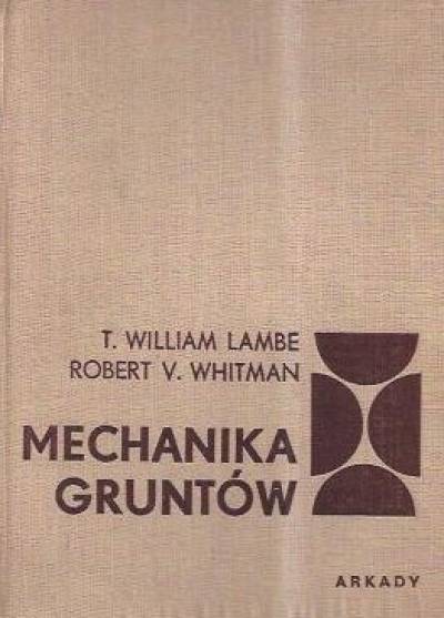 T.W. Lambe, R.V. Whitman - Mechanika gruntów - tom I, cz. 1-3