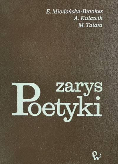 Miodońska-Brookes, Kulawik, Tatara - Zarys poetyki