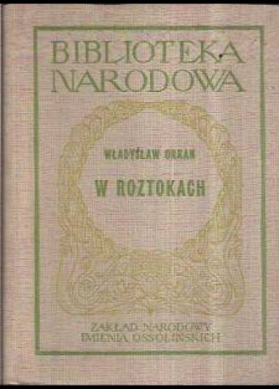 Władysław Orkan - W Roztokach  [BN]