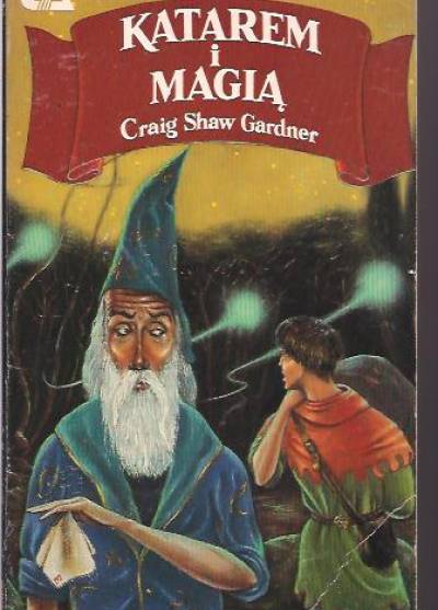 Craig Shaw Gardner - Katarem i magią