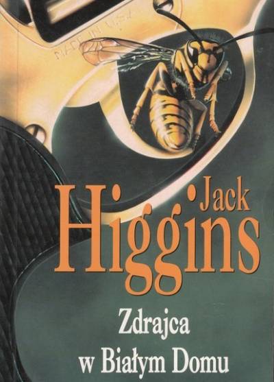 JAck Higgins - Zdrajca w Białym domu