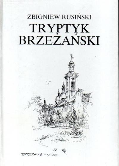 Zbigniew Rusiński - Tryptyk brzeżański