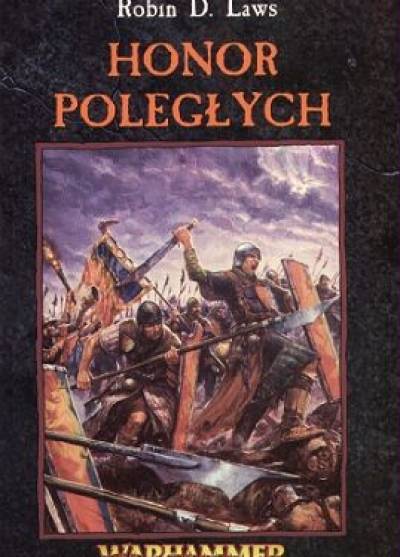 Robin D. Laws - Honor poległych (Warhammer)