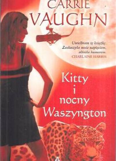 Carrie Vaughn - Kitty i nocny Waszyngton