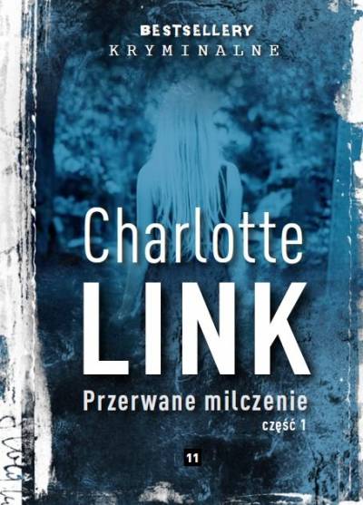 Charlotte Link - Przerwane milczenie