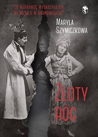 Maryla Szymiczkowa - Złoty róg