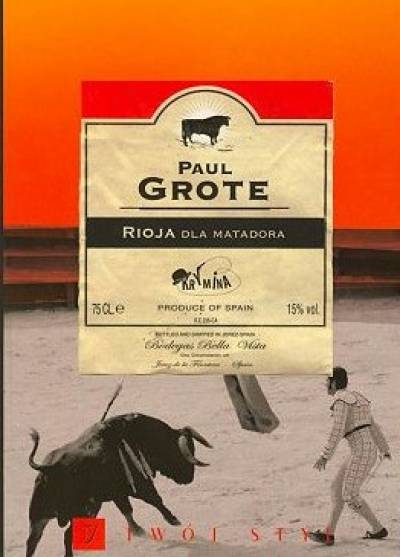 Paul Grote - Rioja dla matadora