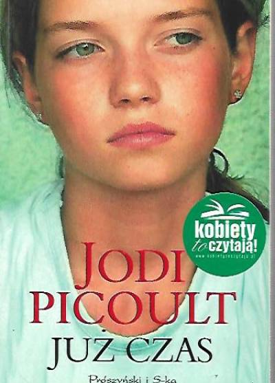 Jodi Picoult - Już czas