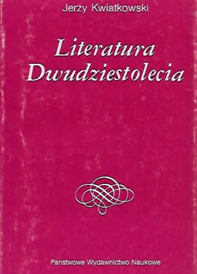 Jerzy Kwiatkowski - Literatura Dwudziestolecia