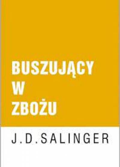 J.D. Salinger - Buszujący w zbożu