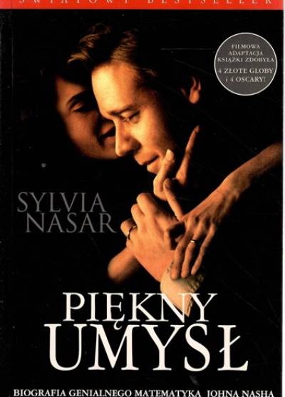 Sylvia Nasar - Piękny umysł. Biografia genialnego matematyka Johna Nasha