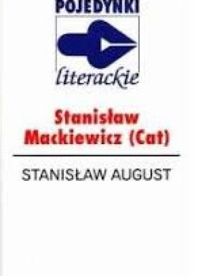 Stanisław CAt-Mackiewicz - Stanisław August
