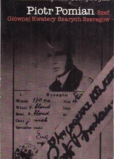 D.Kaczyńska, G.Pyka - Piotr Pomian, szef Głównej Kwatery Szarych Szeregów