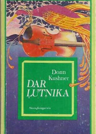 Donn Kushner - Dar lutnika