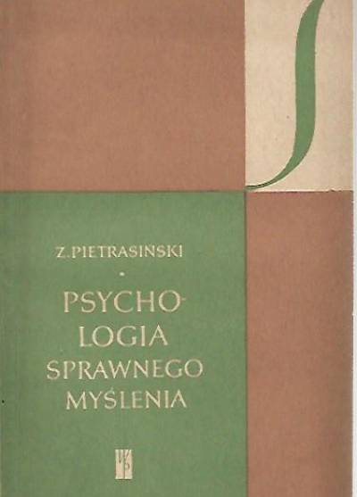 Zbigniew Pietrasiński - Psychologia sprawnego myślenia
