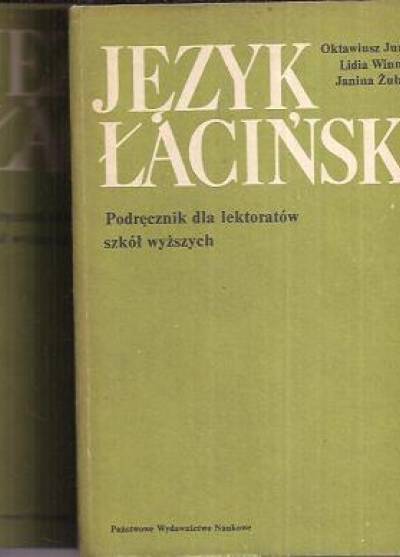 Oktawiusz Jurewicz, Lidia Winniczuk, Janina Żuławska - Język łaciński. Podręcznik dla lektoratów szkół wyższych. Tom II