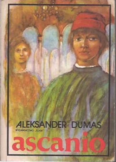 Aleksander Dumas - Ascanio