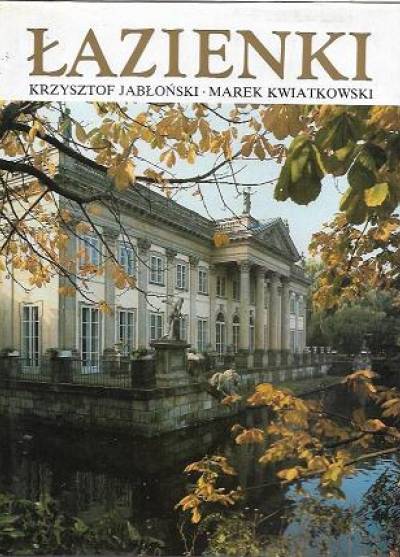 Jabłoński, Kwiatkowski - Łazienki (album fot.)