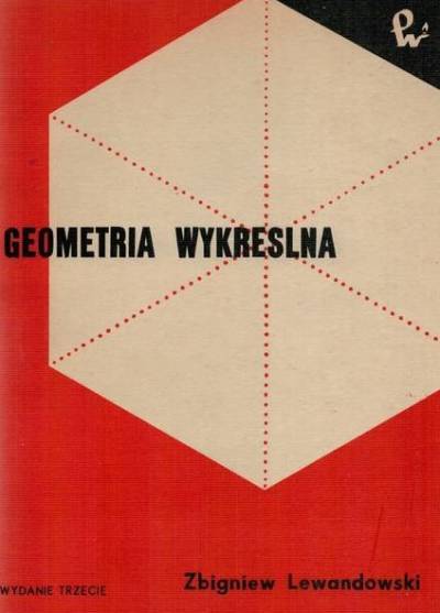 Zbigniew Lewandowski - Geometria wykreślna