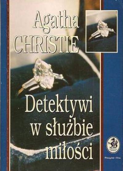 Agatha Christie - Detektywi w służbie miłości