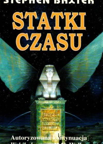 Stephen Baxter - Statki czasu