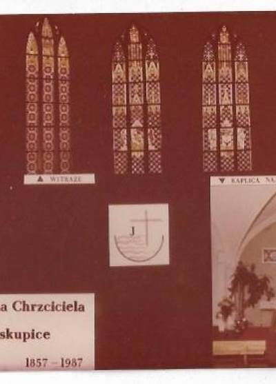 zdjęcie okolicznościowe - Kościół Jana Chrzciciela Zabrze-Biskupice 1857-1987