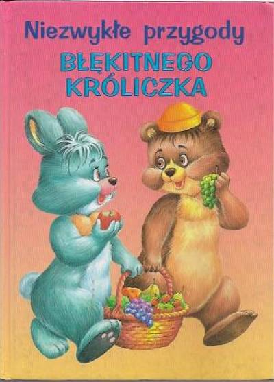 Niezwykłe przygody błękitnego króliczka