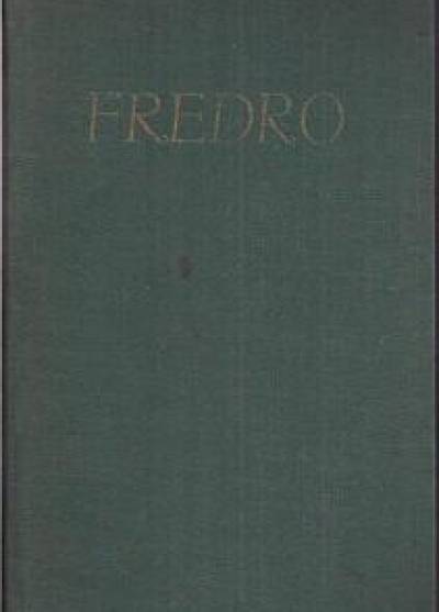 Aleksander Fredro - Dyliżans - Obrona Olsztyna - Pan Jowialski