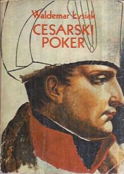 Waldemar Łysiak - Cesarski poker