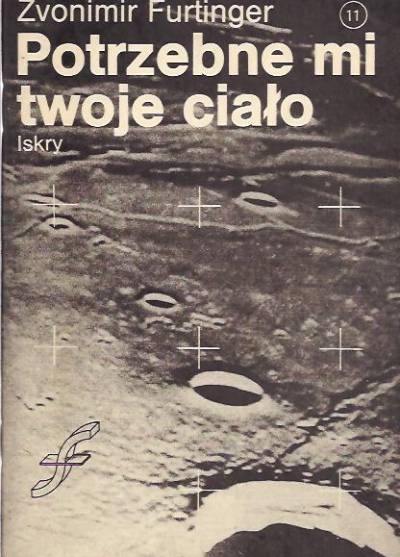 Zvonimir Furtinger - Potrzebne mi twoje ciało