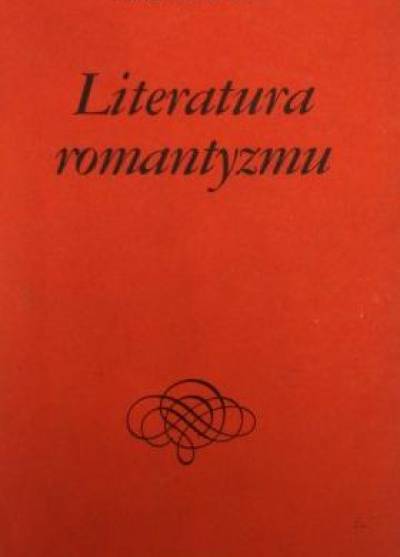 Alina Witkowska - Literatura romantyzmu