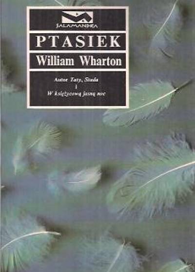 William Wharton - Ptasiek